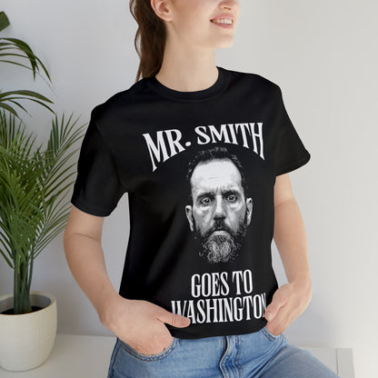MR. SMITH GOES TO WASHINGTON - Unisex Short Sleeve Tee